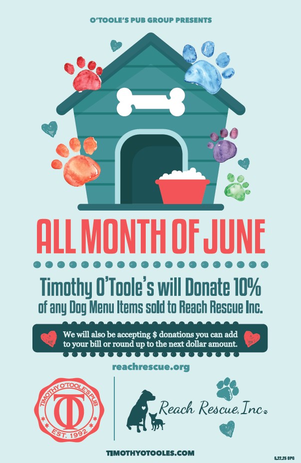 Month of June - All Timothy O'Toole's Locations - 10% Reach Rescue